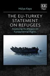 Book cover of The EU-Turkey Statement on Refugees by Hülya Kaya