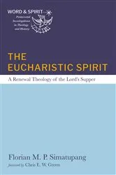 Book cover of The Eucharistic Spirit by Florian M. P. Simatupang