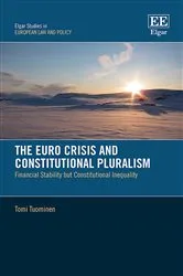 Book cover of The Euro Crisis and Constitutional Pluralism by Tomi Tuominen