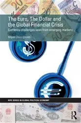 Book cover of The Euro, The Dollar and the Global Financial Crisis by Miguel Otero-Iglesias
