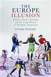 Book cover of The Europe Illusion by Stuart Sweeney