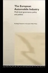 Book cover of The European Automobile Industry by William A. Maloney