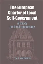 Book cover of The European Charter of Local Self-Government by Chris Himsworth
