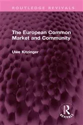 Book cover of The European Common Market and Community by Uwe Kitzinger