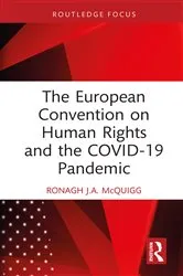 Book cover of The European Convention on Human Rights and the COVID-19 Pandemic by Unknown