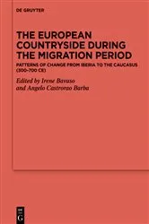 Book cover of The European Countryside during the Migration Period by Irene Bavuso
