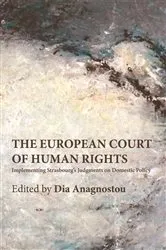 Book cover of The European Court of Human Rights by Dia Anagnostou