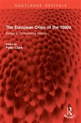 Book cover of The European Crisis of the 1590s by Peter Clark
