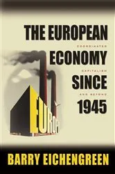 Book cover of The European Economy since 1945 by Barry Eichengreen