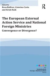 Book cover of The European External Action Service and National Foreign Ministries by Rosa Balfour