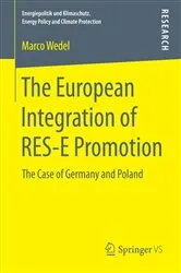 Book cover of The European Integration of RES-E Promotion by Marco Wedel