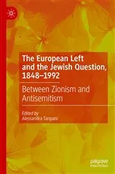 Book cover of The European Left and the Jewish Question, 1848-1992 by Alessandra Tarquini