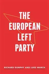 Book cover of The European Left Party by Luke March