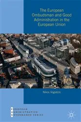 Book cover of The European Ombudsman and Good Administration in the European Union by Nikos Vogiatzis