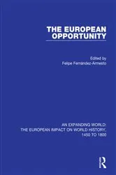 Book cover of The European Opportunity by Felipe Fernández-Armesto