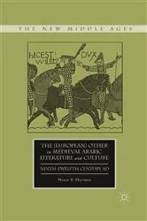 Book cover of The [European] Other in Medieval Arabic Literature and Culture by N. Hermes