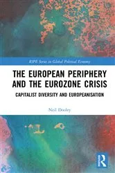 Book cover of The European Periphery and the Eurozone Crisis by Neil Dooley