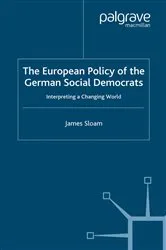 Book cover of The European Policy of the German Social Democrats by J. Sloam