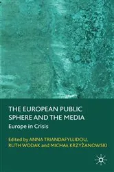 Book cover of The European Public Sphere and the Media by A. Triandafyllidou