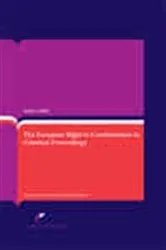 Book cover of The European Right to Confrontation in Criminal Proceedings by S. Maffei