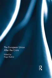 Book cover of The European Union After the Crisis by Hugo Radice