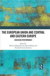 Book cover of The European Union and Central and Eastern Europe by Dimitris Papadimitriou