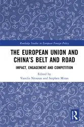Book cover of The European Union and China’s Belt and Road by Vassilis Ntousas
