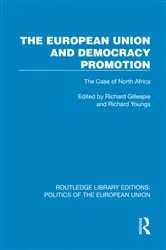 Book cover of The European Union and Democracy Promotion by Richard Gillespie