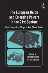 Book cover of The European Union and Emerging Powers in the 21st Century by Sven Biscop