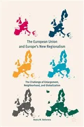 Book cover of The European Union and Europe's New Regionalism by Boyka M. Stefanova