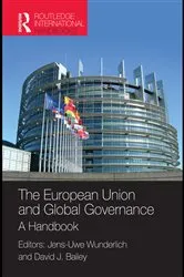 Book cover of The European Union and Global Governance by Dr Jens-Uwe Wunderlich