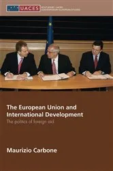 Book cover of The European Union and International Development by Maurizio Carbone
