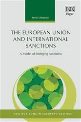 Book cover of The European Union and International Sanctions by Kevin Urbanski