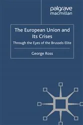 Book cover of The European Union and its Crises by G. Ross