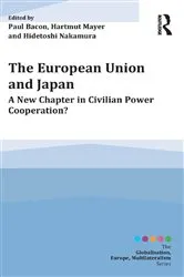 Book cover of The European Union and Japan by Paul Bacon