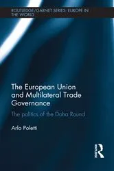 Book cover of The European Union and Multilateral Trade Governance by Arlo Poletti