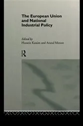 Book cover of The European Union and National Industrial Policy by Hussein Kassim