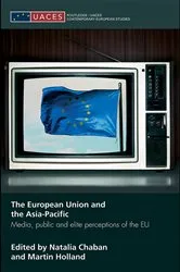 Book cover of The European Union and the Asia-Pacific by Natalia Chaban