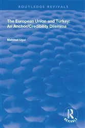 Book cover of The European Union and Turkey by Mehmet Ugur