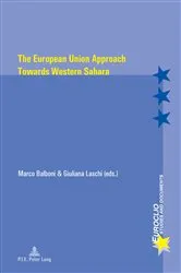 Book cover of The European Union Approach Towards Western Sahara by Eric Bussière
