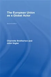 Book cover of The European Union as a Global Actor (2nd ed.) by Charlotte Bretherton