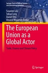 Book cover of The European Union as a Global Actor by Susanne Lütz
