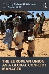 Book cover of The European Union as a Global Conflict Manager by Richard Whitman