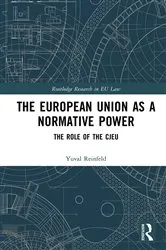 Book cover of The European Union as a Normative Power by Yuval Reinfeld