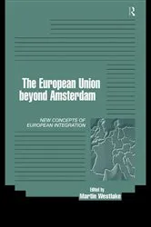 Book cover of The European Union beyond Amsterdam by Martin Westlake
