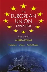 Book cover of The European Union Explained by Andreas Staab