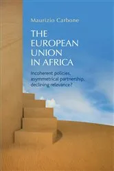 Book cover of The European Union in Africa by Maurizio Carbone