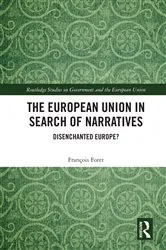 Book cover of The European Union in Search of Narratives by François Foret