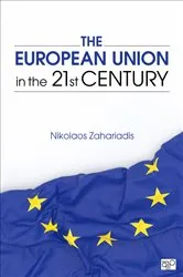 Book cover of The European Union in the 21st Century by Nikolaos Zahariadis