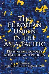 Book cover of The European Union in the Asia-Pacific by Weiqing Song